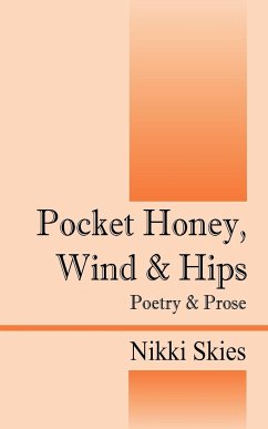 Pocket Honey, Wind & Hips - Skies, Nikki
