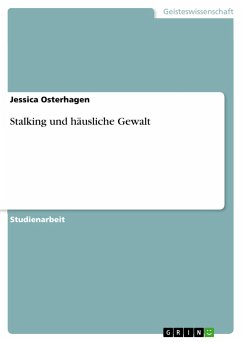 Stalking und häusliche Gewalt - Osterhagen, Jessica