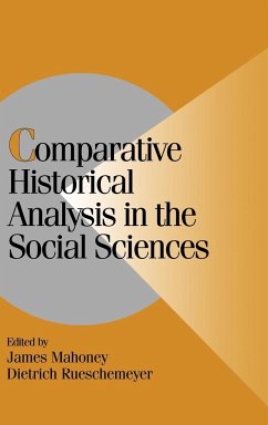 Comparative Historical Analysis in the Social Sciences - Mahoney, James / Rueschemeyer, Dietrich (eds.)