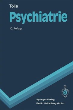 Psychiatrie: einschlieÃŸlich Psychotherapie (Springer-Lehrbuch) TÃ¶lle, Rainer