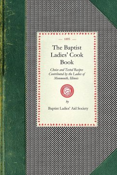 The Baptist Ladies' Cook Book - Baptist Ladies' Aid Society