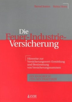 Die Feuer-Industrie-Versicherung - Josten, Bernd;Horn, Britta