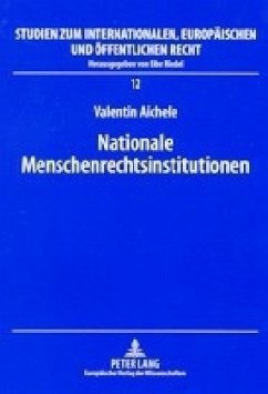 Nationale Menschenrechtsinstitutionen - Aichele, Valentin