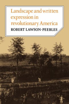 Landscape and Written Expression in Revolutionary America - Lawson-Peebles, Robert