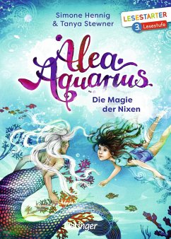 Die Magie der Nixen / Alea Aquarius Erstleser Bd.1 - Stewner, Tanya; Hennig, Simone