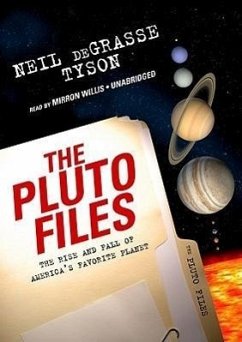 The Pluto Files: The Rise and Fall of America's Favorite Planet - Tyson, Neil Degrasse
