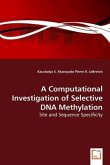 A Computational Investigation of Selective DNA Methylation