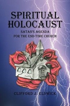 SPIRITUAL HOLOCAUST - Elswick, Clifford J.