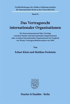 Das Vertragsrecht internationaler Organisationen. - Klein, Eckart;Pechstein, Matthias