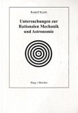 Untersuchungen zur Rationalen Mechanik und Astronomie Untersuchungen zur Rationalen Mechanik und Astronomie