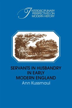 Servants in Husbandry in Early Modern England - Kussmaul, Ann