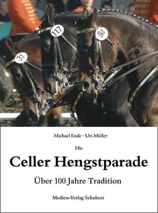 Die Celler Hengstparade Die Celler Hengstparade