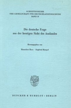 Die deutsche Frage aus der heutigen Sicht des Auslandes. - Horn, Hannelore / Mampel, Siegfried (Hgg.)