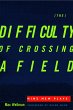 The Difficulty of Crossing a Field - Bild 1