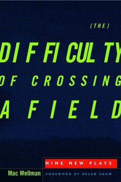 The Difficulty of Crossing a Field - Wellman, Mac; Thomas, Buddy