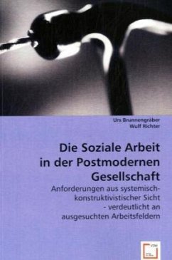 Cover Die Soziale Arbeit in der Postmodernen Gesellschaft