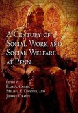 A Century of Social Work and Social Welfare at Penn