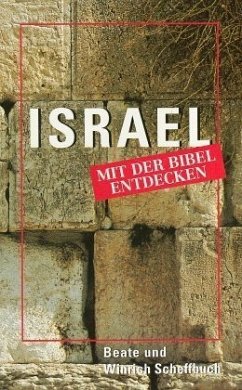 Israel mit der Bibel entdecken
