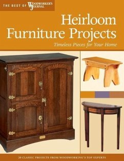 Heirloom Furniture Projects: Timeless Pieces for Your Home - Marshall, Chris; Hylton, Bill; Hooper, John