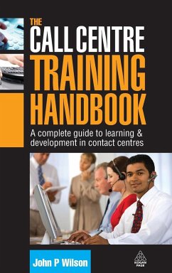 The Call Centre Training Handbook - Wilson, John P.