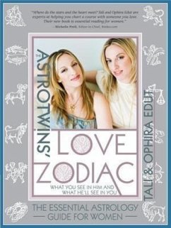 The Astrotwins' Love Zodiac - Edut, Ophira; Edut, Tali