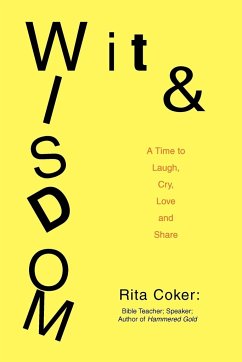 Wit and Wisdom - Coker, Rita W