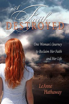 A Faith Destroyed - Hathaway, Leanne