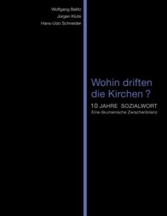 Wohin driften die Kirchen? - Belitz, Wolfgang;Klute, Jürgen;Schneider, Hans-Udo