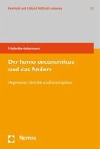 Der homo oeconomicus und das Andere