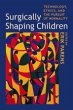 Surgically Shaping Children - Bild 1