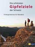 Die schönsten Gipfelziele der Schweiz