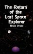 The Return of the Last Space Explorer - Bild 1