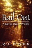 Bail Out: A David Dean Mystery