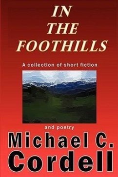 In the Foothills - Cordell, Michael C.