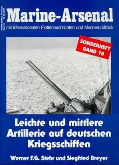 Leichte und mittlere Artillerie auf deutschen Kriegsschiffen - Stehr, Werner F. G.; Breyer, Siegfried