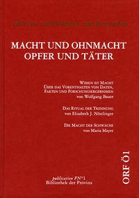 Macht und Ohnmacht – Opfer und Täter - Nöstlinger, Elisabeth J. [Hrsg.]