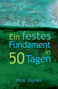 Ein festes Fundament in 50 Tagen - Joyner, Rick