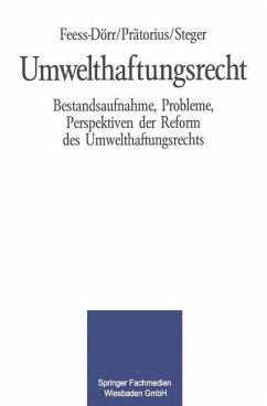 Umwelthaftungsrecht - Feess, Eberhard; Steger, Ulrich; Prätorius, Gerhard