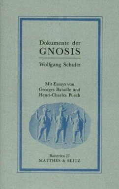 Dokumente der Gnosis - Schultz, Wolfgang