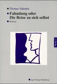 Cover Fahndung oder Die Reise zu sich selbst