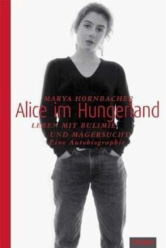 Alice im Hungerland - Hornbacher, Marya
