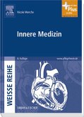 Innere Medizin - WEISSE REIHE - mit www.pflegeheute.de-Zugang
