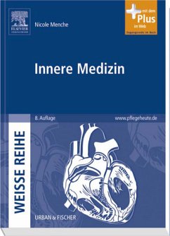 Innere Medizin - WEISSE REIHE - mit www.pflegeheute.de-Zugang - Menche, Nicole