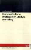 Kommunikationsstrategien im Lifestyle-Marketing