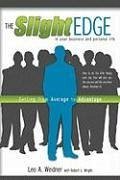 Slight Edge: Getting from Average to Advantage - Weidner, Leo A.