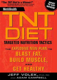 Men's Health TNT Diet: Targeted Nutrition Tactics - Volek, Jeff; Campbell, Adam; Editors of Men's Health Magazi