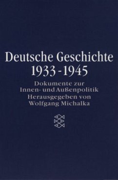 Deutsche Geschichte 1933-1945 - Michalka, Wolfgang
