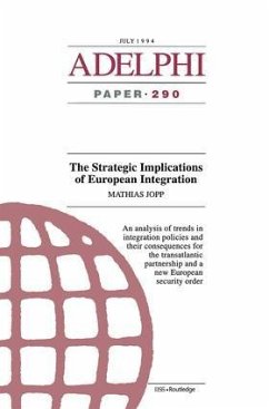 The Strategic Implications of European Integration - Matthias Jopp; Matthias, Jopp