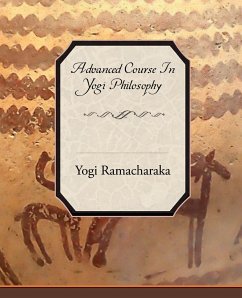 Advanced Course in Yogi Philosophy - Ramacharaka, Yogi