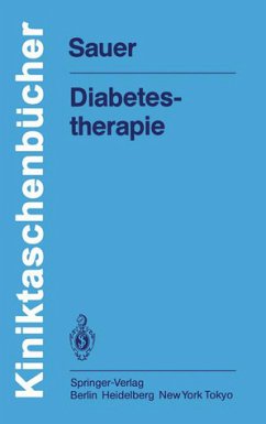 Diabetestherapie. H. Sauer. Mit e. Beitr. von G. Kurow, Kliniktaschenbücher